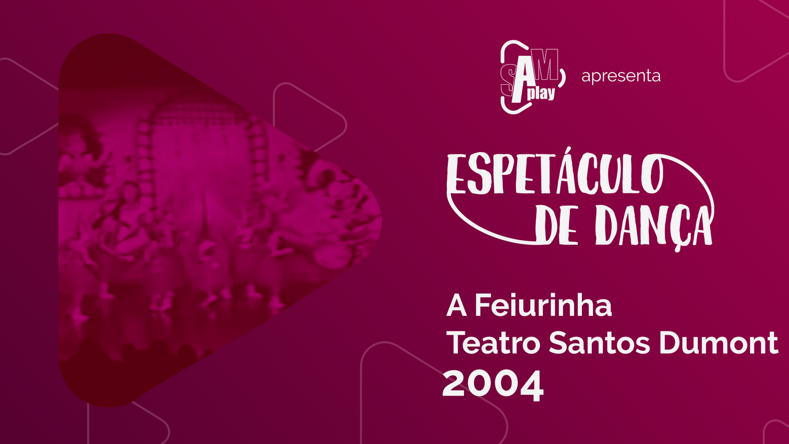 Espetáculo 2004